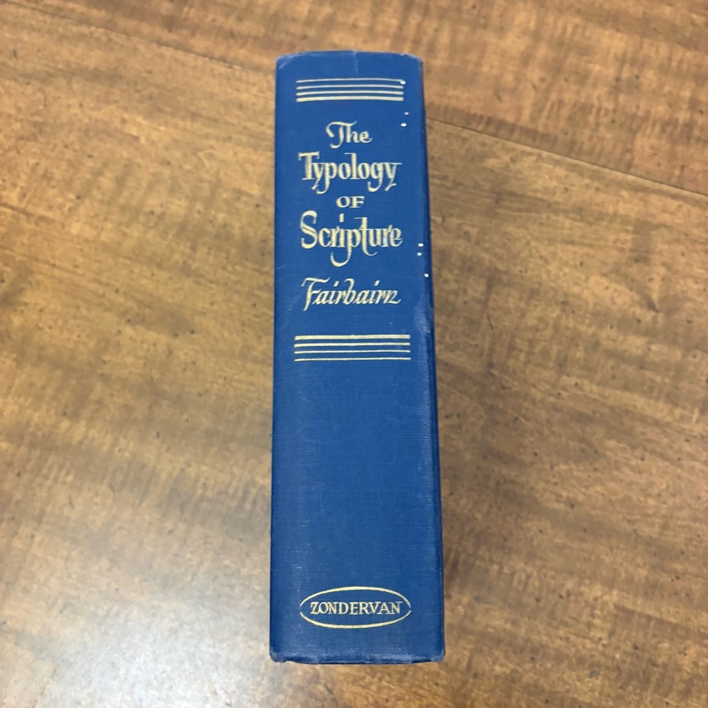Typology of Scripture by Patrick Fairbairn 1963